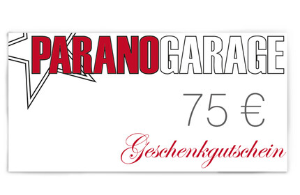 75 Euro PARANO-GARAGE - Geschenkgutschein